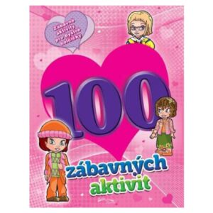 100 zábavných aktivit - dívky