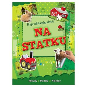 Moje velká kniha aktivit - na statku